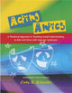 Book cover of: Acting Antics. By: Cindy B. Schneider