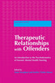 Book cover of: Therapeutic Relationships with Offenders