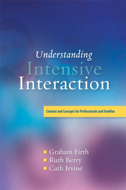 Book cover of: Understanding Intensive Interaction. By: Graham Firth