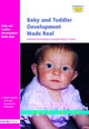 Book cover of: Baby and Toddler Development Made Real. By: Sandy Green