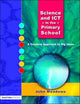 Book cover of: Science and ICT in the Primary School. By: Meadows
