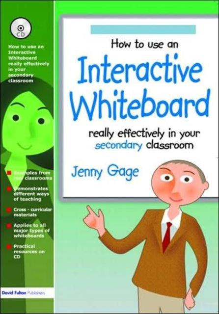 Book cover of: How to Use an Interactive Whiteboard Really Effectively in your Secondary Classroom. By: Jenny Gage