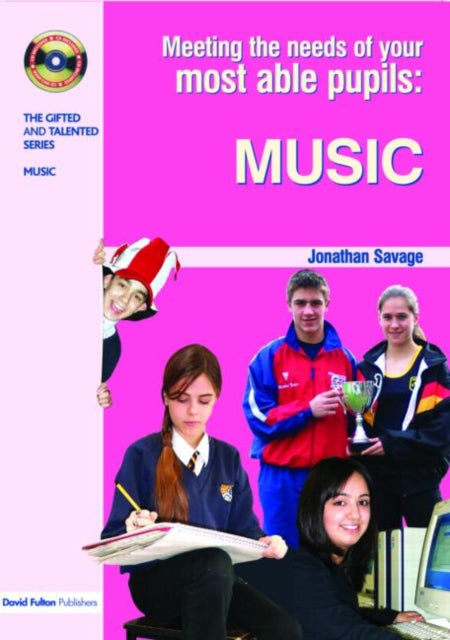 Book cover of: Meeting the Needs of Your Most Able Pupils in Music. By: JONATHAN SAVAGE