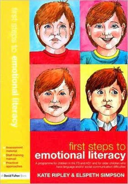 Book cover of: First Steps to Emotional Literacy. By: Kate Ripley