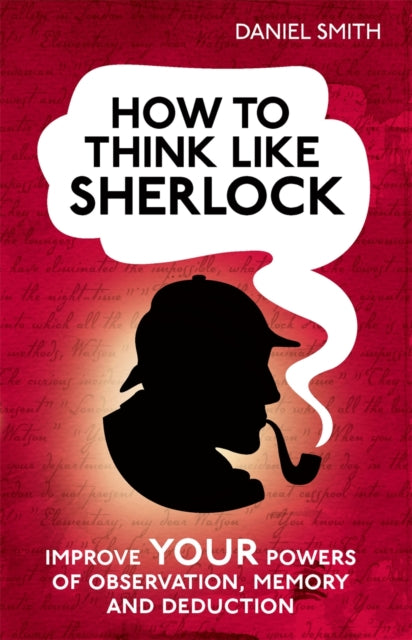 Book cover of: How to Think Like Sherlock