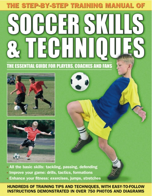 Book cover of: Step by Step Training Manual of Soccer Skills and Techniques