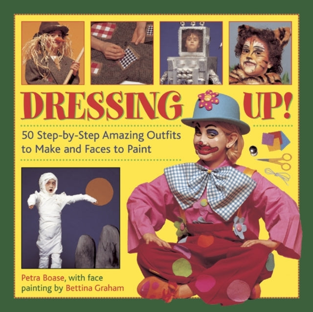 Book cover of: Dressing Up!. By: Petra Boase