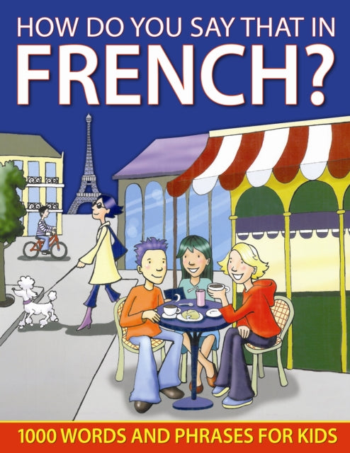Book cover of: How do You Say that in French?