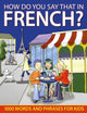 Book cover of: How do You Say that in French?