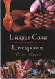 Book cover of: Cyfres Cip ar Gymru / Wonder Wales: Llwyau Caru / Love Spoons. By: Elin Meek
