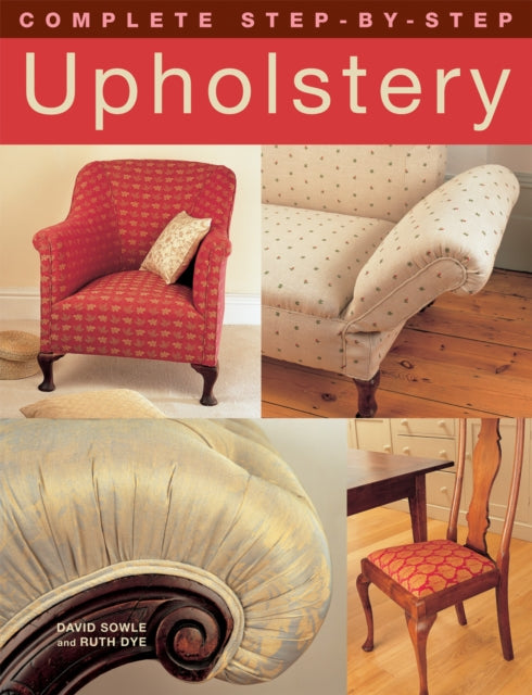 Book cover of: Complete Step-by-Step Upholstery