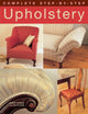 Book cover of: Complete Step-by-Step Upholstery