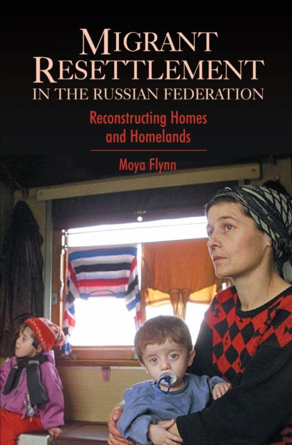 Book cover of: Migrant Resettlement in the Russian Federation