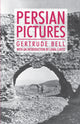 Book cover of: Persian Pictures. By: Gertrude Bell