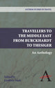 Book cover of: Travellers to the Middle East from Burckhardt to Thesiger. By: Geoffrey Nash