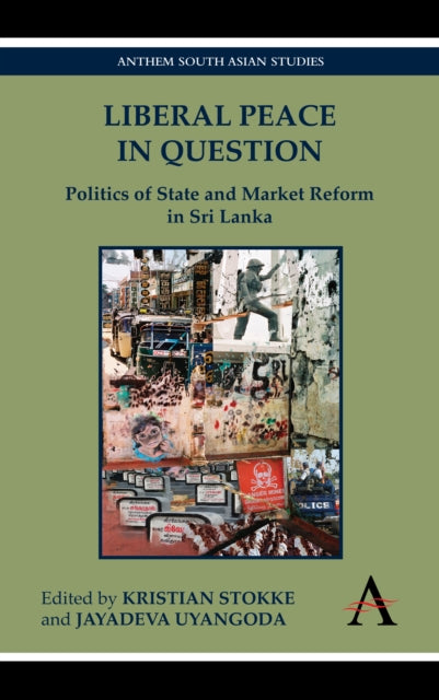 Book cover of: Liberal Peace In Question. By: Kristian Stokke