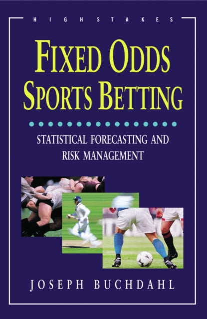 Book cover of: Fixed Odds Sports Betting. By: Joseph Buchdahl
