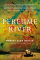 Book cover of: Perfume River. By: Robert Butler