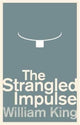 Book cover of: Strangled Impulse. By: William King