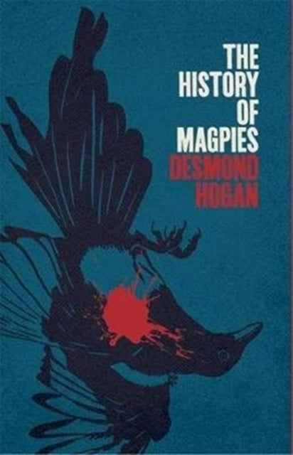 Book cover of: History Of Magpies. By: Desmond Hogan