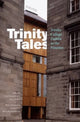 Book cover of: Trinity Tales: Trinity College Dublin in the Nineties. By: Catherine Heaney