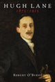 Book cover of: Hugh Lane 1875-1915. By: Robert O'Byrne
