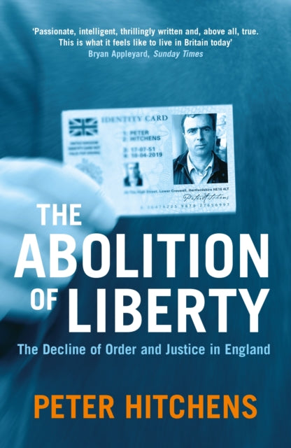 Book cover of: Abolition Of Liberty. By: Peter Hitchens