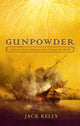 Book cover of: Gunpowder. By: Jack Kelly