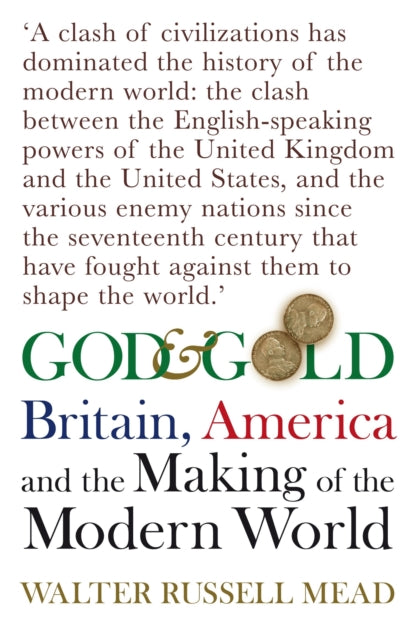 Book cover of: God and Gold. By: Walter Russell Mead