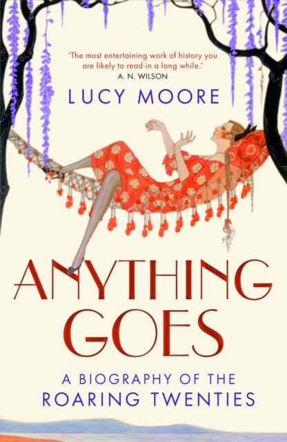 Book cover of: Anything Goes. By: Lucy Moore