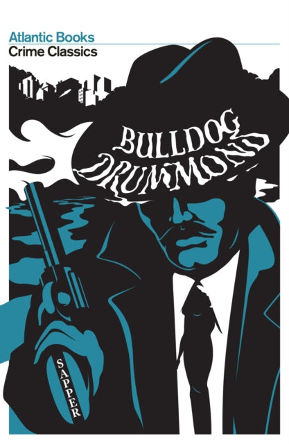Book cover of: Bulldog Drummond. By: Herman Cyril McNeile