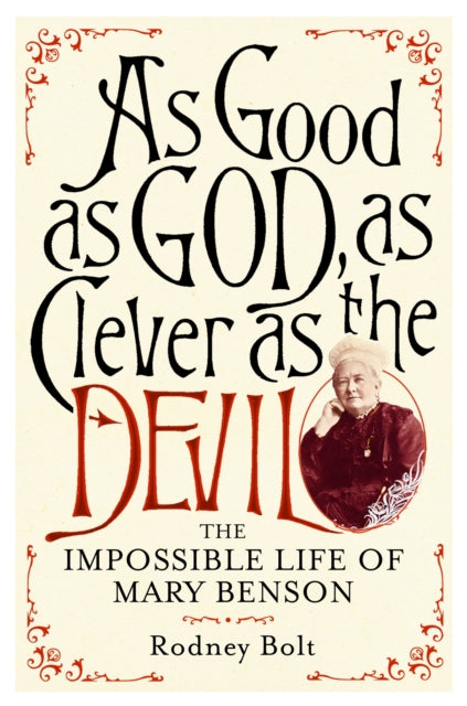 Book cover of: As Good as God, As Clever as the Devil. By: Rodney Bolt