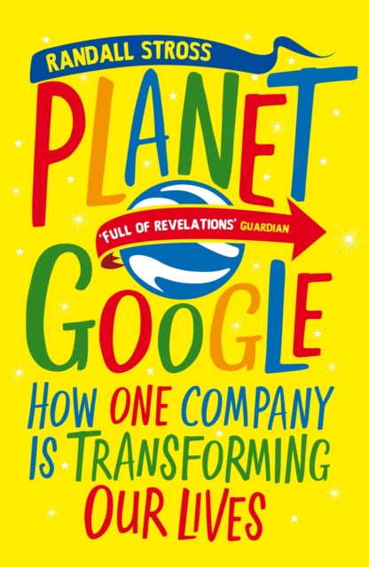 Book cover of: Planet Google. By: Randall E. Stross