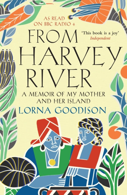 Book cover of: From Harvey River. By: Lorna Goodison