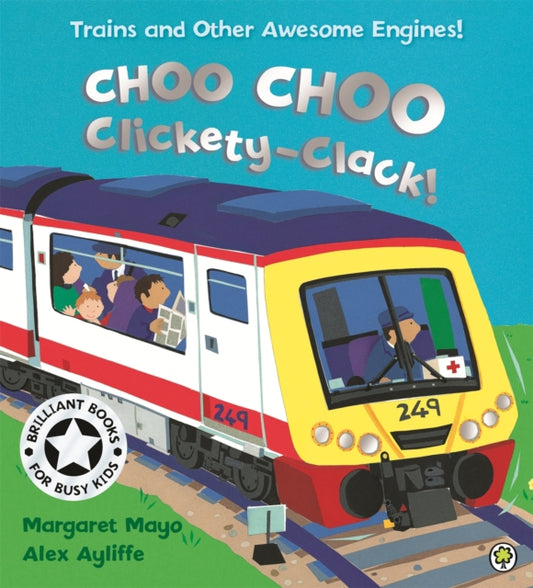 Awesome Engines: Choo Choo Clickety-Clack! 9781843624387 Margaret Mayo