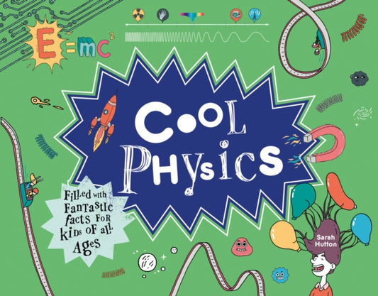 Book cover of: Cool Physics. By: Sarah Hutton
