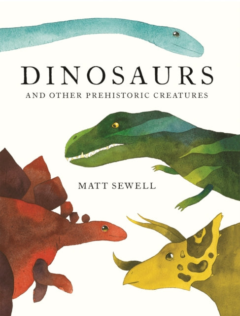 Book cover of: Dinosaurs. By: Matt Sewell