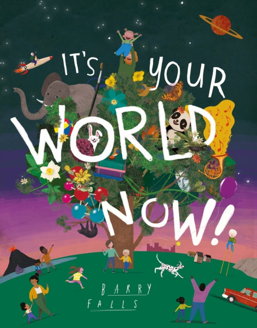 It's Your World Now! 9781843654100 Barry Falls