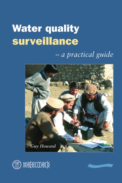 Book cover of: Water Quality Surveillance. By: Guy Howard