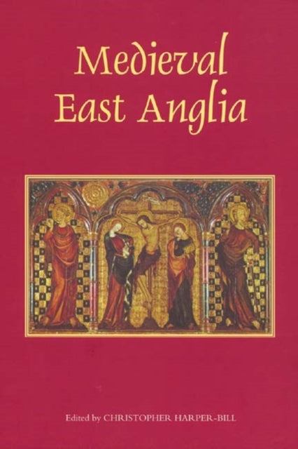 Book cover of: Medieval East Anglia