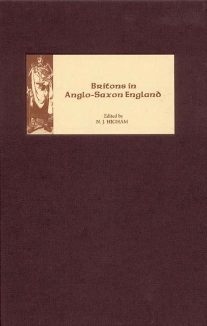 Book cover of: Britons in Anglo-Saxon England. By: N. J. Higham