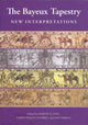 Book cover of: Bayeux Tapestry: New Interpretations