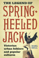 Book cover of: Legend of Spring-Heeled Jack. By: Karl Bell