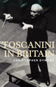 Book cover of: Toscanini in Britain. By: Christopher Dyment