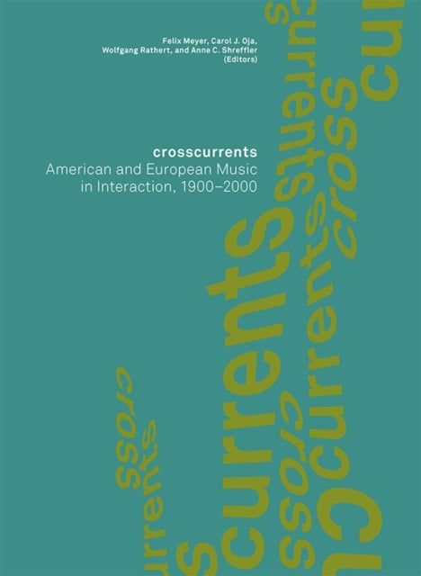 Book cover of: Crosscurrents. By: Felix Meyer et al