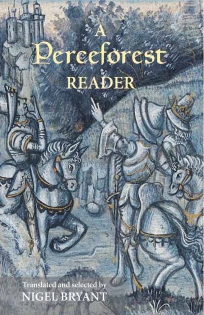 Book cover of: Perceforest Reader. By: Nigel Bryant