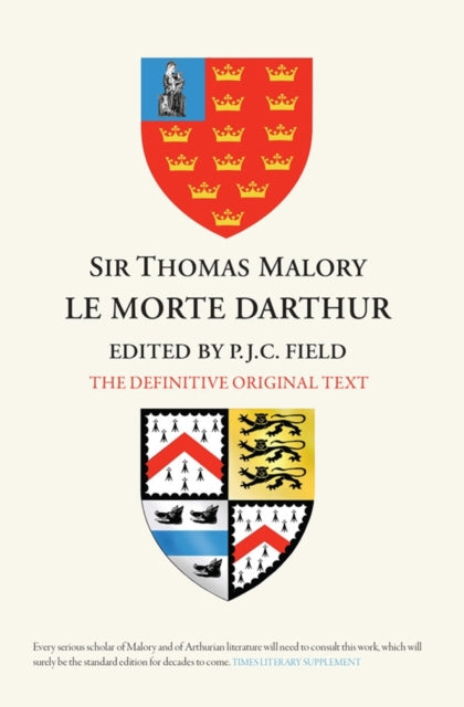 Book cover of: Sir Thomas Malory:  Le Morte Darthur. By: P. J. C. Field
