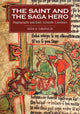 Book cover of: Saint and the Saga Hero. By: Siân E. Grønlie