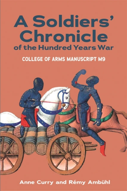 Book cover of: Soldiers' Chronicle of the Hundred Years War. By: Anne Curry