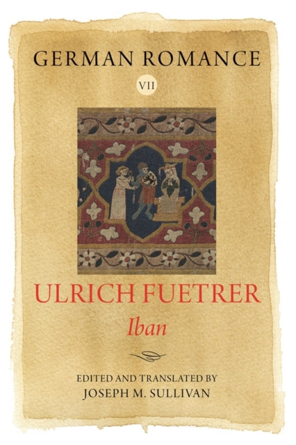 Book cover of: German Romance VII: Ulrich Fuetrer, Iban. By: Ulrich Fuetrer